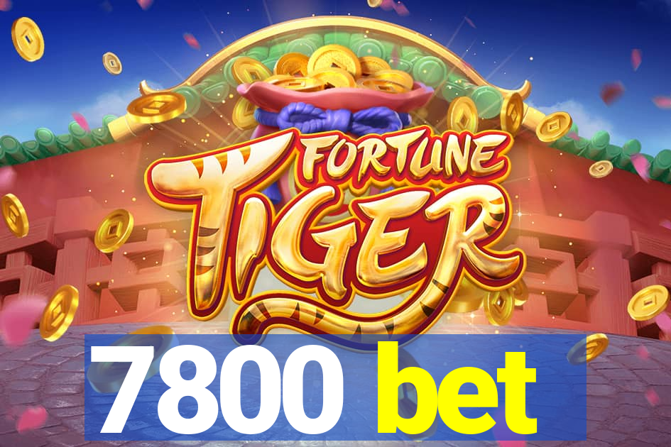 7800 bet